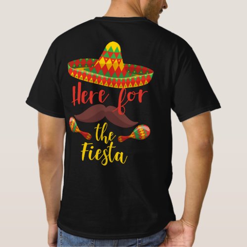 Here for the Fiesta _ Cinco De Drinko T_Shirt