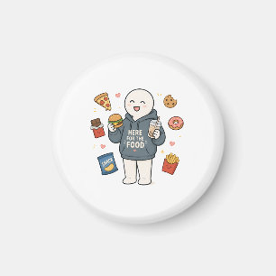 Here For The Food Funny Foodie Meme Magnet