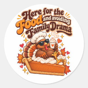 Here for the Food Funny Thanksgiving Classic Round Sticker