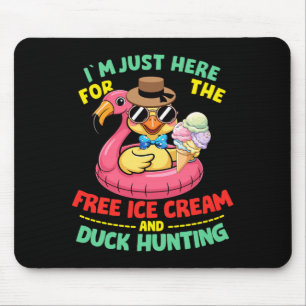 Here for the ice cream and duck hunting premium mouse pad