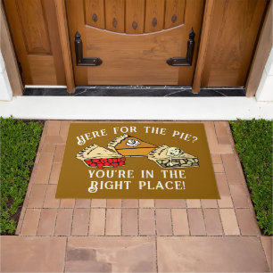 Here For The Pie Thanksgiving Doormat