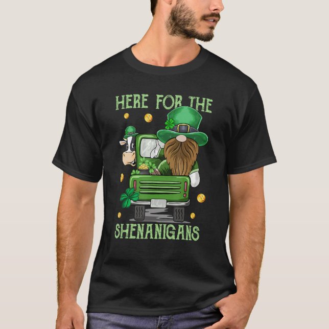 Here For The Shenanigans Gnome Cow Cattle for St P T-Shirt (Front)