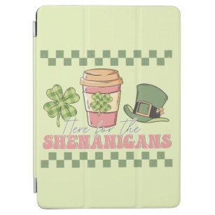 Here For The Shenanigans iPad Air Cover