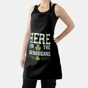 Here For The Shenanigans Irish Ireland St. Patrick Apron