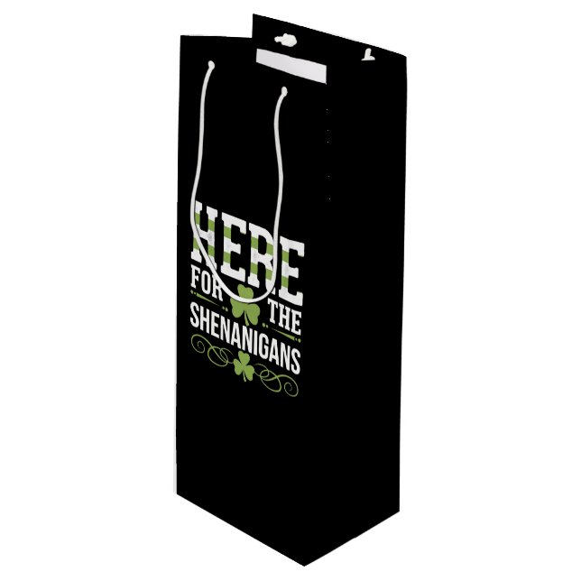 Here For The Shenanigans Irish Ireland St. Patrick Wine Gift Bag (Front Angled)