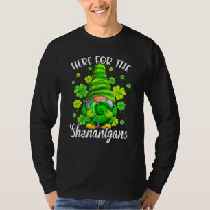 Here For The Shenanigans Patrick's Day Gnome T-Shirt