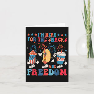 Here For The Snacks And Freedom 4th Of July Card