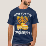 Here For The Sufganiyot Funny Chanukah Hanukkah T-Shirt<br><div class="desc">Here For The Sufganiyot Funny Chanukah Hanukkah . Check out our birthday t shirt selection for the very best in unique or custom,  handmade pieces from our shops.</div>