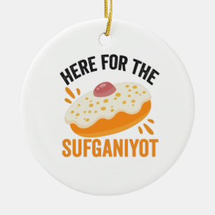 Here For the sufganiyot Funny Jewish Hanukkah Gift Ceramic Ornament