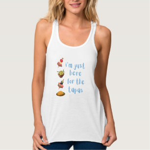 Here for the Tapas Tank Top