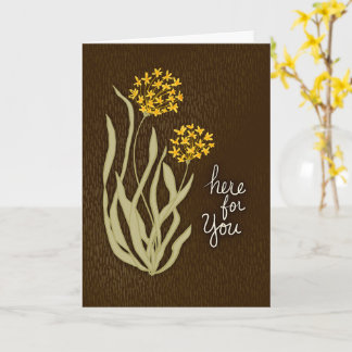 Here for You Hand Lettered Yellow Wildflower Card