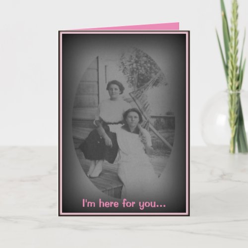 HERE FOR YOU VINTAGE SYMPATHY FOR GOOD FRIEND CARD