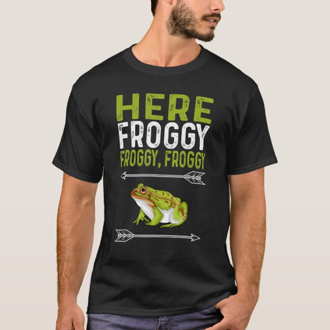 HERE FROGGY FROGGY FROGGY Frog catching 1 T-Shirt (Front)