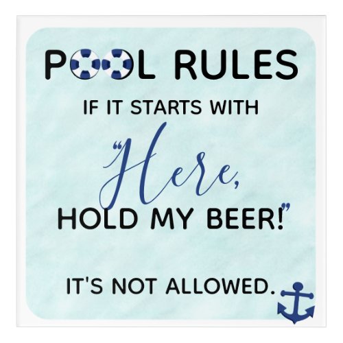 Here Hold My Beer Funny Pool Rules Quote Acrylic Print