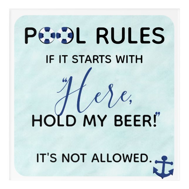 Here Hold My Beer Funny Pool Rules Quote Acrylic Print (Front)