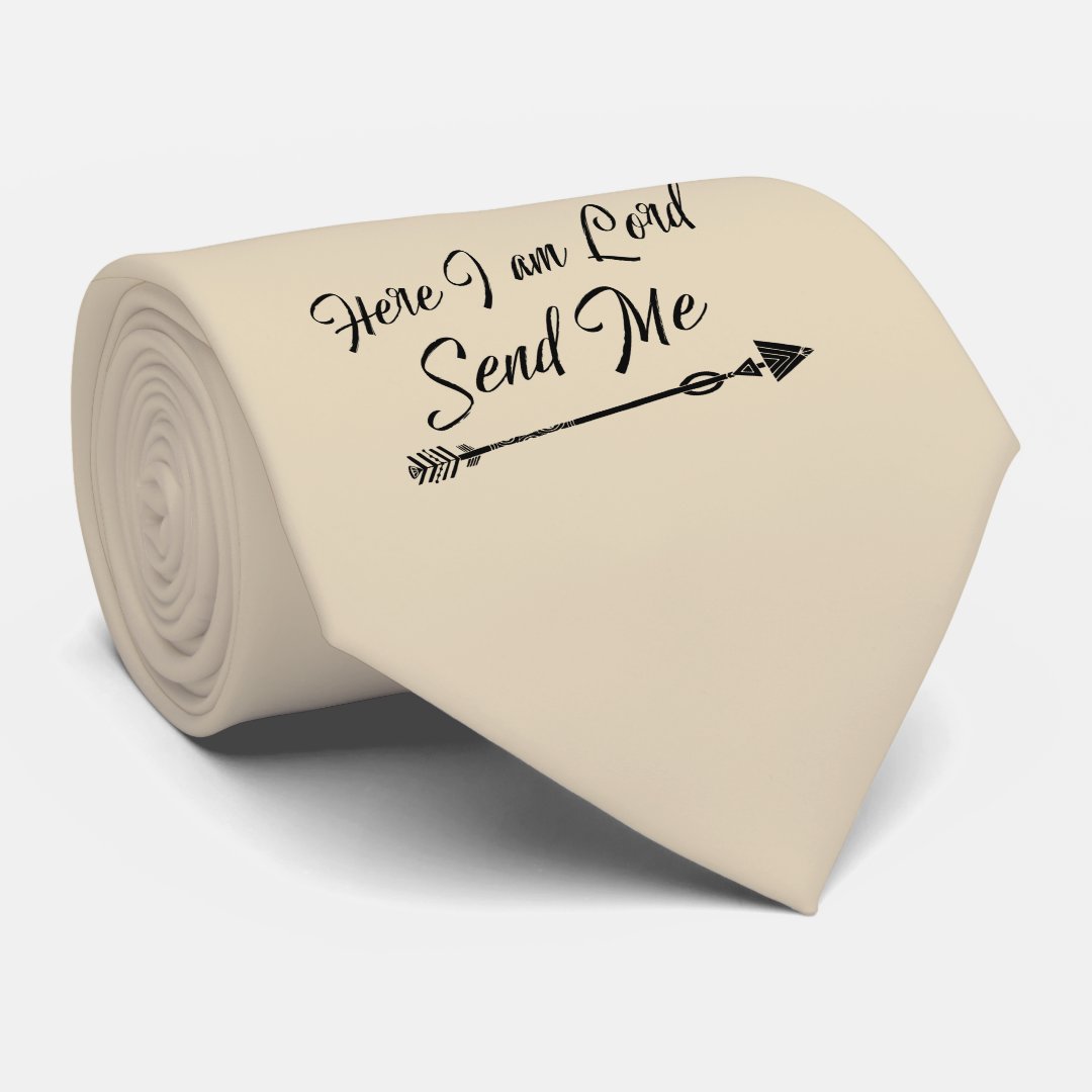 Here I am Lord, Send Me Bible Verse Tie | Zazzle
