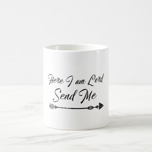 Here I am Lord Send Me Quote Verse Coffee Mug