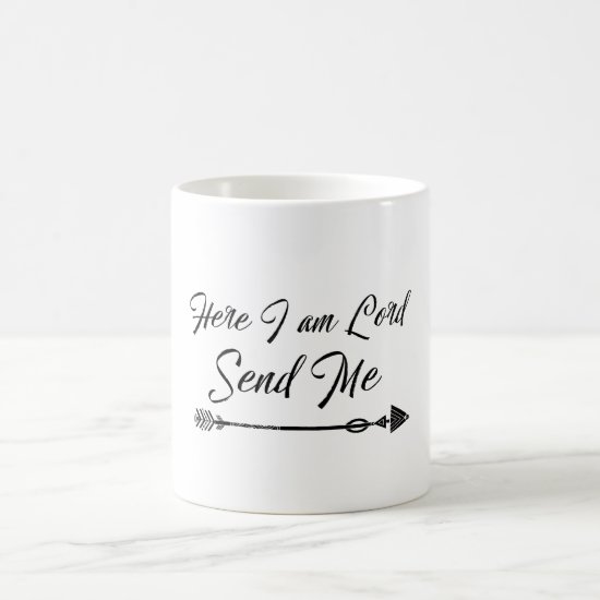 Here I am Lord, Send Me Quote Verse Coffee Mug