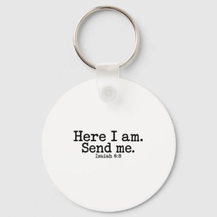 Here I Am Lord Send Me T Christian Faith Religion Keychain
