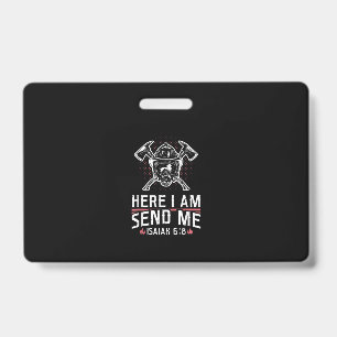 Here I Am Send Me Isaiah 68 Firefighter Badge