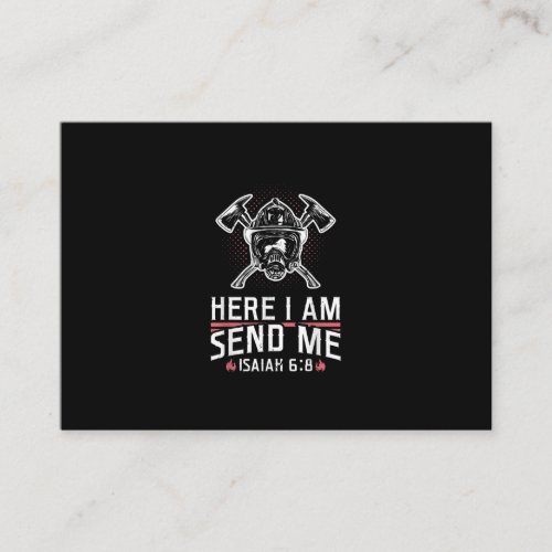 Here I Am Send Me Isaiah 68 Firefighter Business Card