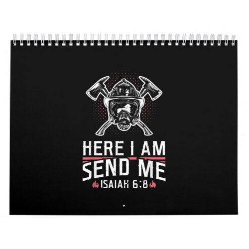 Here I Am Send Me Isaiah 68 Firefighter Calendar