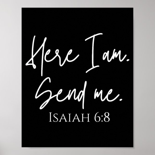 Here I Am Send Me Isaiah 6_8 Bible Verse Christian Poster (Front)