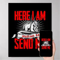 Here I Am Send Me Isaiah 6:8 Firefighter Thin Red Poster