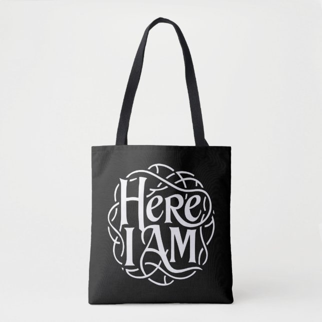 Here I Am Tote Bag (Front)
