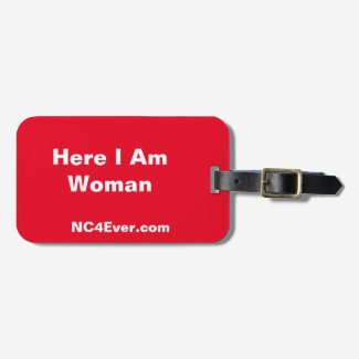 Here I Am Woman Luggage Tag