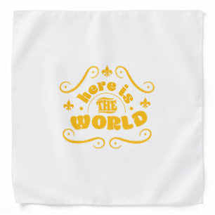 Here is the world bandana