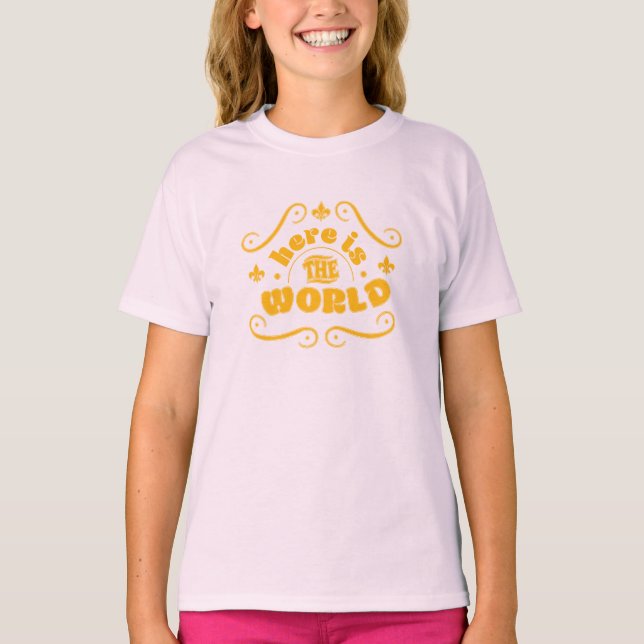 Here is the world T-Shirt (Front)