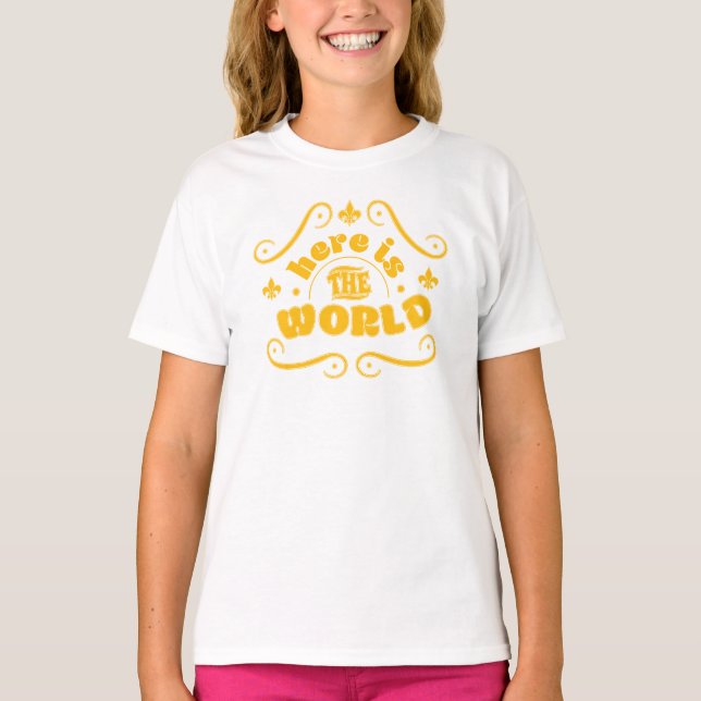 Here is the world T-Shirt (Front)