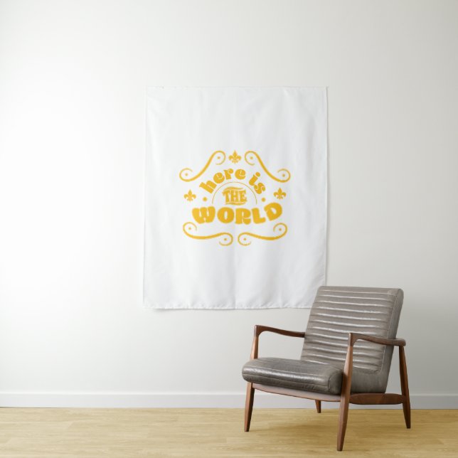 Here is the world tapestry (In Situ)