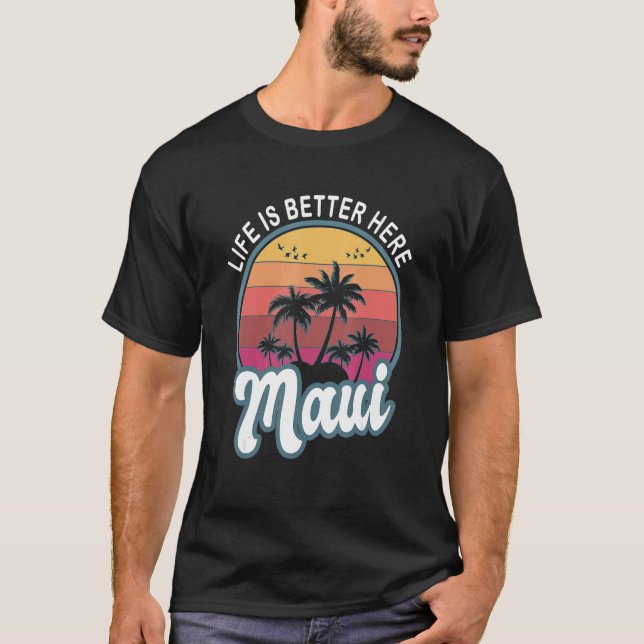 Here Maui Hawaii T-Shirt (Front)