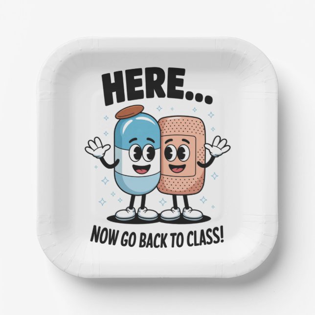 Here Now Go Back To Class School Nurse Medical Pro Paper Plates (Front)