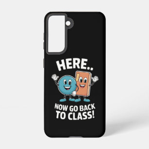 Here Now Go Back To Class School Nurse Medical Pro Samsung Galaxy S21 Case