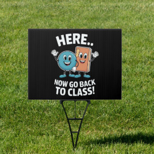 Here Now Go Back To Class School Nurse Medical Pro Sign