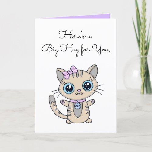 Heres a Big Hug for You  Cute Kitty Card
