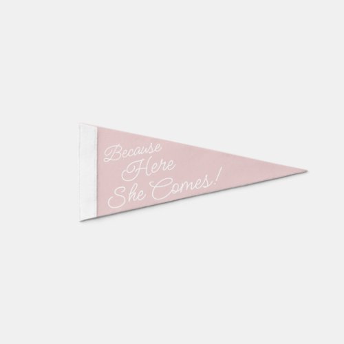 Here She Comes Funny Wedding Ceremony Pennant Flag