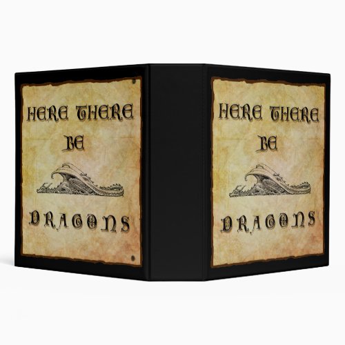 Here There Be Dragons 3 Ring Binder