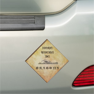 Here There Be Dragons Car Magnet