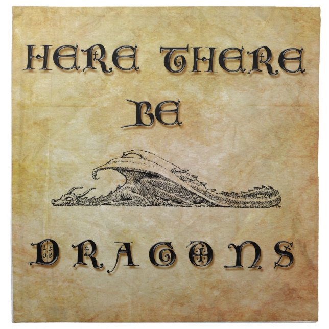 Here There Be Dragons Cloth Napkin (Front)