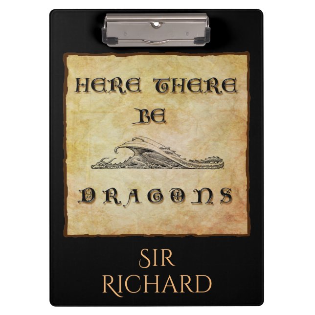 Here There Be Dragons Personalized Clipboard (Front)