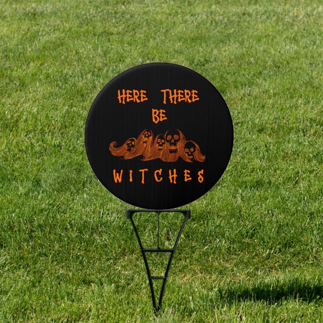 Here There Be Witches Yard Sign (Insitu)