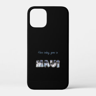 Here today, gone to Maui Case-Mate iPhone Case