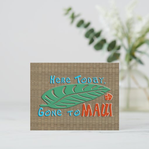 Here Today Gone to Maui Postcard | Zazzle