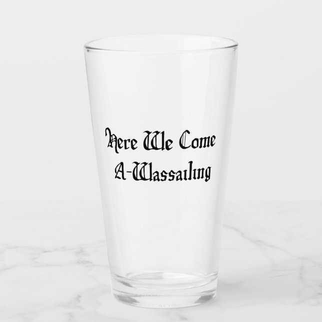 Here we come a-wassailing glass (Front)