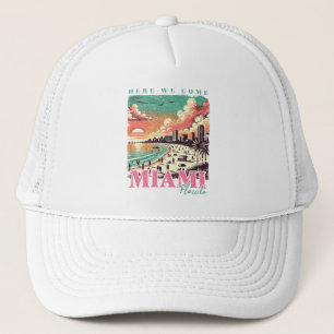 Here We Come Miami Florida – Vintage Miami Beach Trucker Hat