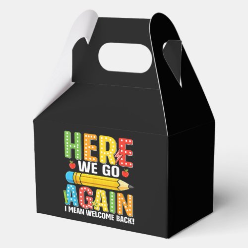 Here We Go Again I Mean Welcome Back Favor Boxes